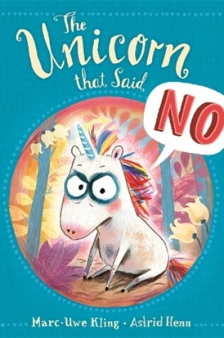 Cover of The Unicorn That Said No