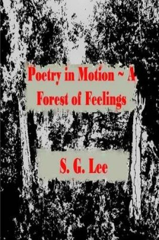 Cover of Poetry in Motion A Forest of Feelings