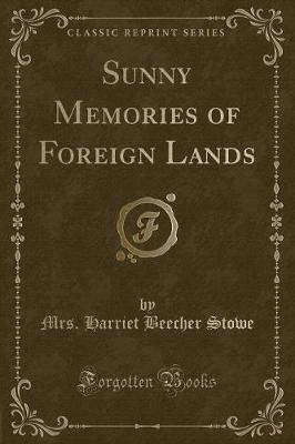 Book cover for Sunny Memories of Foreign Lands (Classic Reprint)