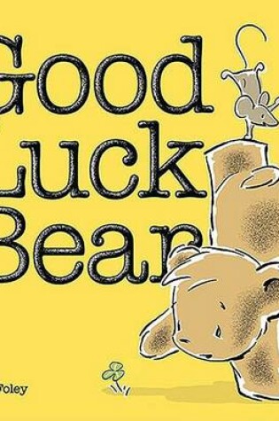 Cover of Good Luck Bear