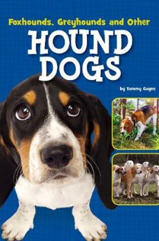 Cover of Foxhounds, Greyhounds and Other Hound Dogs
