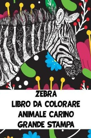 Cover of Libro da colorare - Grande stampa - Animale carino - Zebra