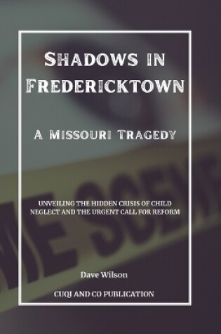 Cover of Shadows in Fredericktown - A Missouri Tragedy