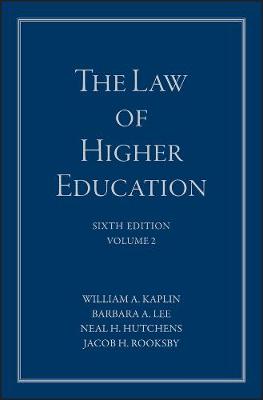 Cover of The Law of Higher Education, A Comprehensive Guide to Legal Implications of Administrative Decision Making