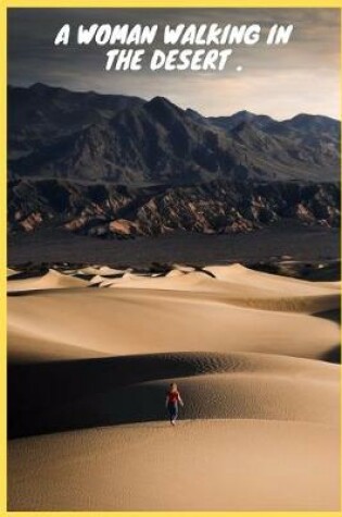 Cover of A woman walking on sand dunes.