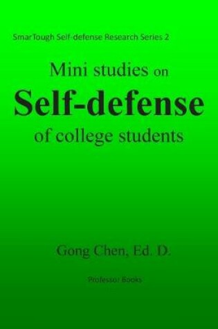 Cover of Mini studies on self-defense of college students