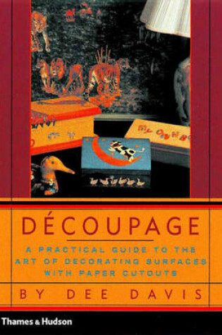 Cover of Decoupage: A Practical Guide