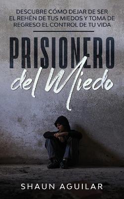 Book cover for Prisionero del Miedo