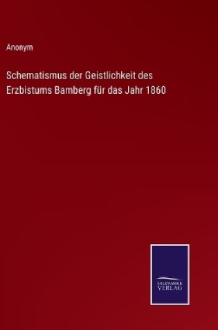 Cover of Schematismus der Geistlichkeit des Erzbistums Bamberg für das Jahr 1860