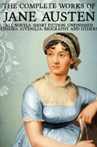 Cover of The Complete Works of Jane Austen (Annotated)