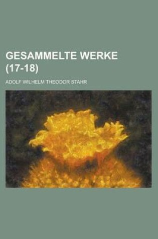 Cover of Gesammelte Werke (17-18)