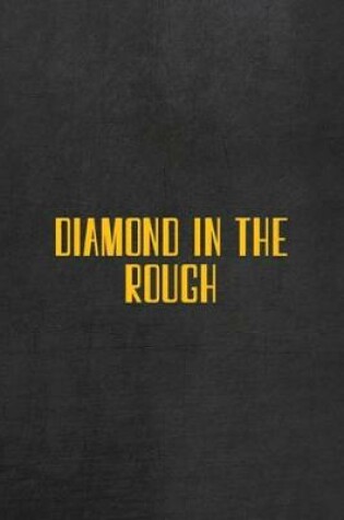 Cover of Diamond In The Rough