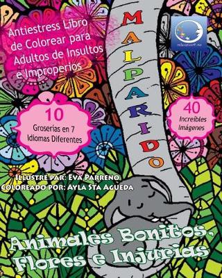 Cover of ANTI-ESTRES Libro De Colorear Para Adultos De Insultos E Improperios
