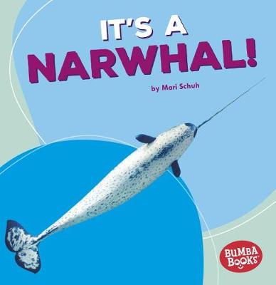 Book cover for It's a Narwhal!