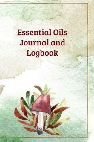 Cover of Essential Oils Journal and Logbook