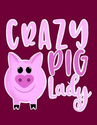 Book cover for Crazy Pig Lady