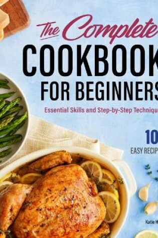 Cover of The Complete Cookbook for Beginners