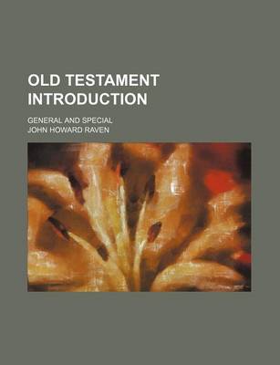 Book cover for Old Testament Introduction; General and Special