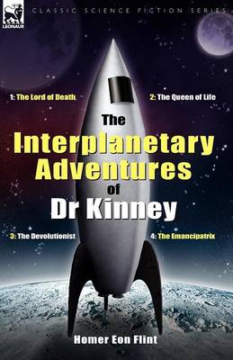 Book cover for The Interplanetary Adventures of Dr Kinney