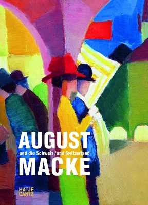 Book cover for August Macke und die Schweiz