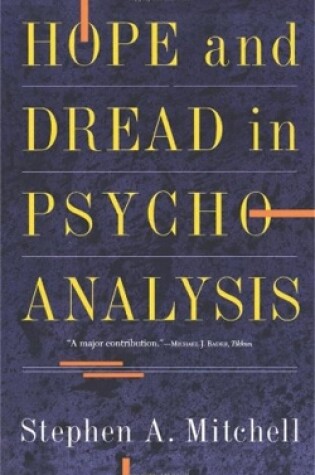 Cover of Hope And Dread In Psychoanalysis