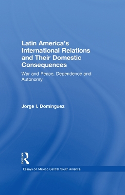 Cover of Latin America's International Relations and Their Domestic Consequences