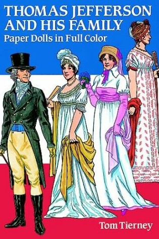 Cover of Thomas Jefferson and His Family: Paper Dolls in Full Colour