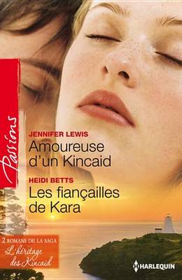 Book cover for Amoureuse D'Un Kincaid - Les Fiancailles de Kara