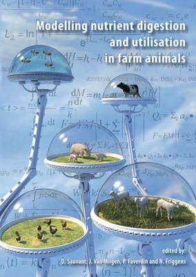 Book cover for Modelling Nutrient Digestion and Utilisation in Farm Animals