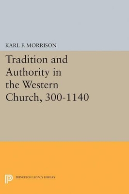 Cover of Tradition and Authority in the Western Church, 300-1140