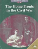 Cover of The Home Fronts in the Civil War