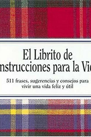 Cover of El Librito De Instrucciones Para La Vida