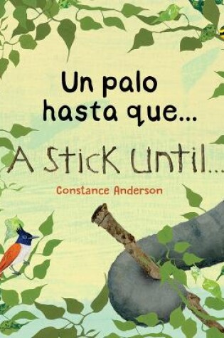 Cover of Un palo hasta que .../ A Stick Until ...
