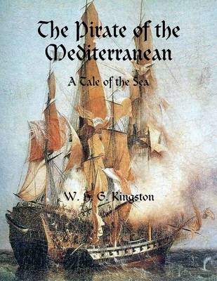 Book cover for The Pirate of the Mediterranean: A Tale of the Sea