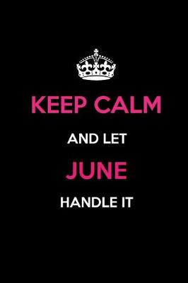 Book cover for Keep Calm and Let June Handle It