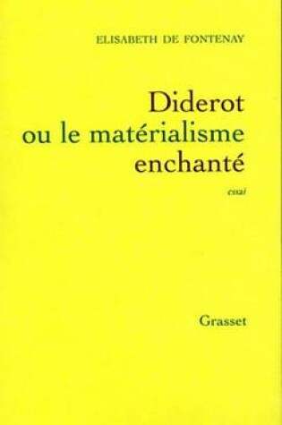 Cover of Diderot Ou Le Materialisme Enchante