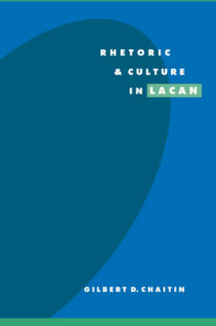 Cover of Rhetoric and Culture in Lacan