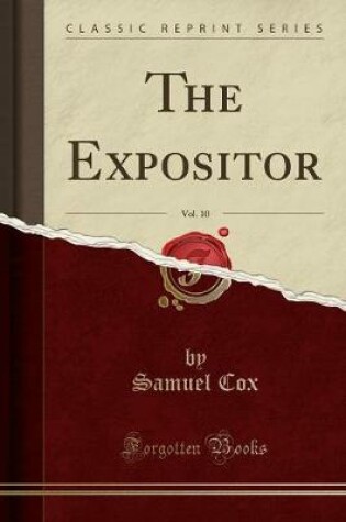 Cover of The Expositor, Vol. 10 (Classic Reprint)