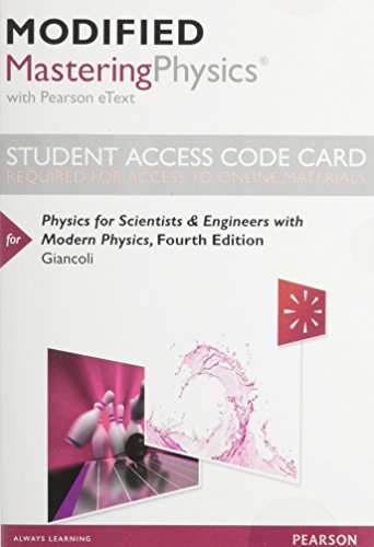 Book cover for Modified Mastering Physics with Pearson Etext -- Standalone Access Card -- For Physics for Scientists & Engineers with Modern Physics