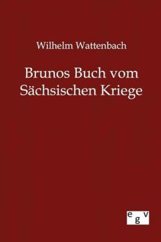 Cover of Brunos Buch vom Sachsischen Kriege