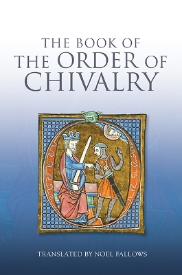 Book cover for The Book of the Order of Chivalry