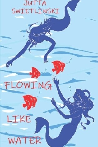 Cover of Flowing like Water