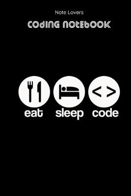 Book cover for Eat Sleep Code - Coding Notebook