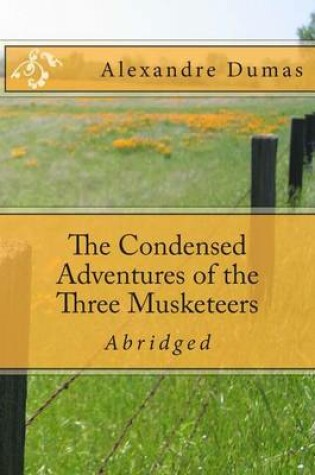 Cover of The Condensed Adventures of the Three Musketeers