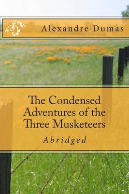 Book cover for The Condensed Adventures of the Three Musketeers