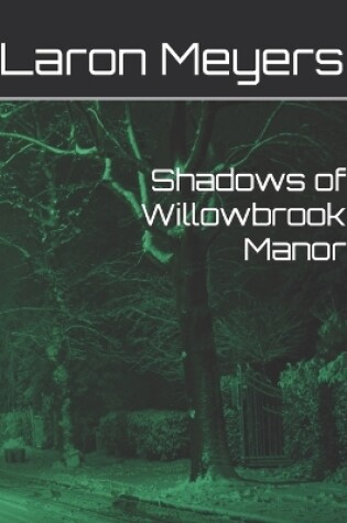 Cover of Shadows of Willowbrook Manor