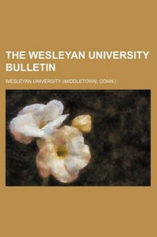 Cover of The Wesleyan University Bulletin