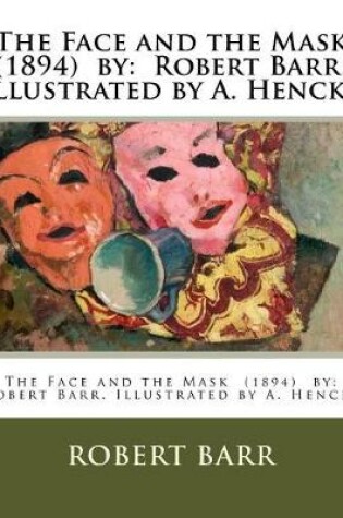 Cover of The Face and the Mask (1894) by