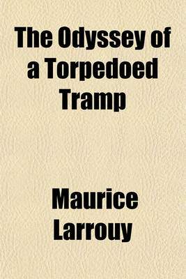 Book cover for The Odyssey of a Torpedoed Tramp