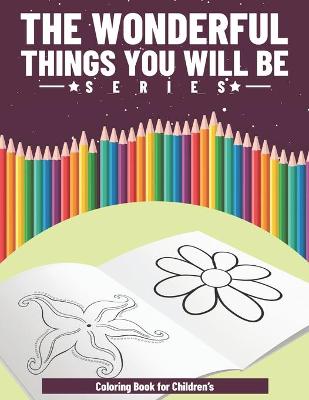 Book cover for The Wonderful Things You Will Be